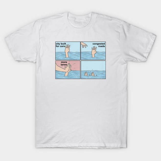 Urban Planning Meme - Public Transport T-Shirt by Football from the Left